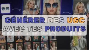 Générer des UGC avec tes photos de produits