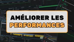 Améliorer les performances
