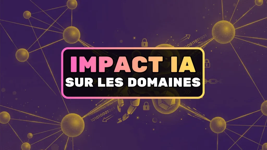 L'impact de l'IA sur les domaines