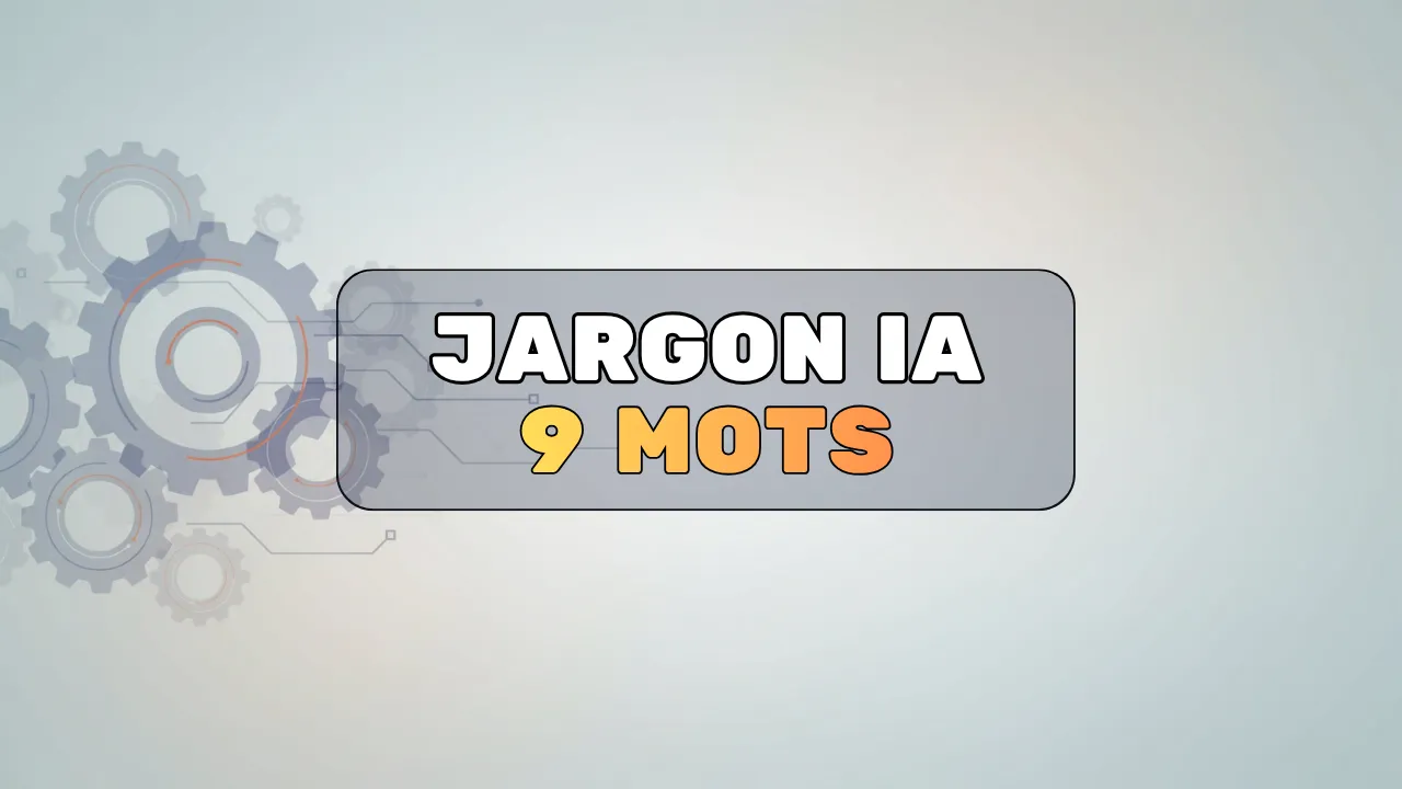 Jargon IA, 9 mots à connaitre